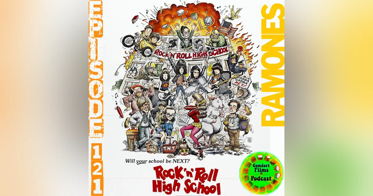 Comfort Films 121: Rock 'n' Roll High School (1979)