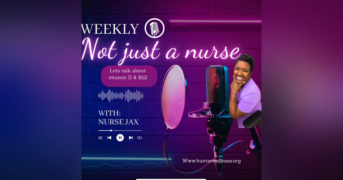 Energize Your Winter: The Power of Vitamin D and B12 with Nurse Jax