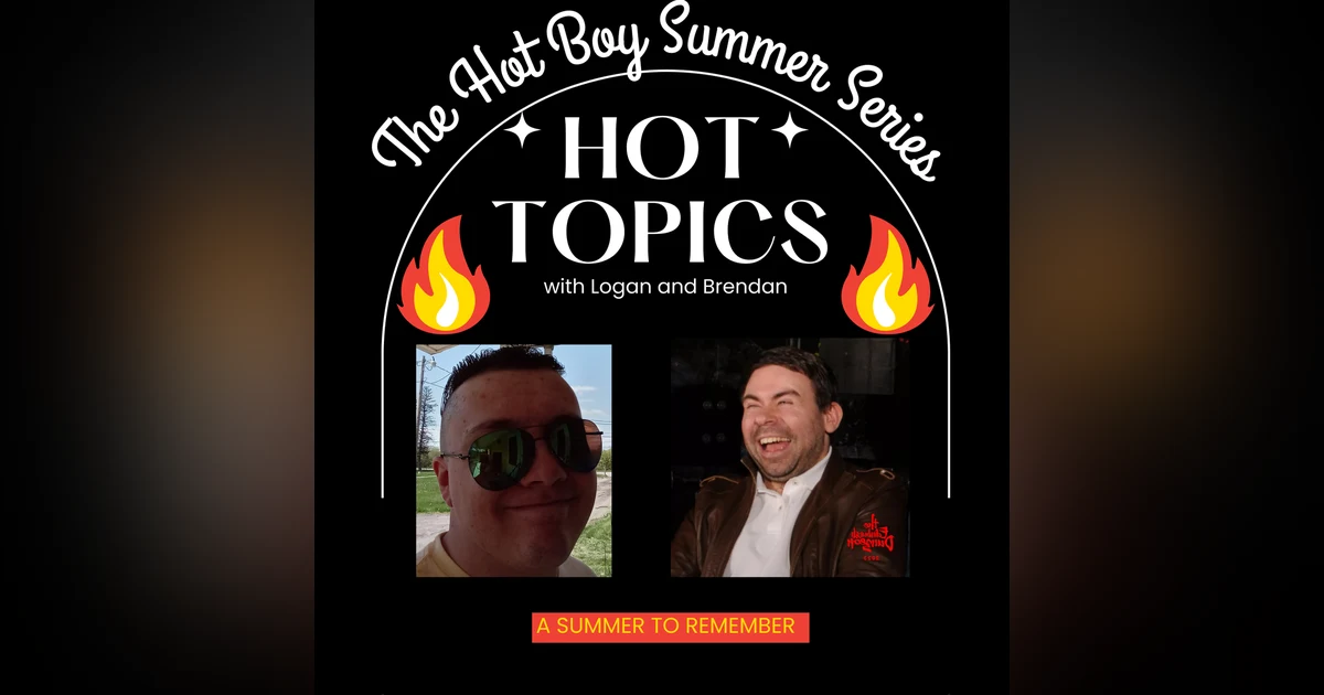 Hot Boys. Hot Topics