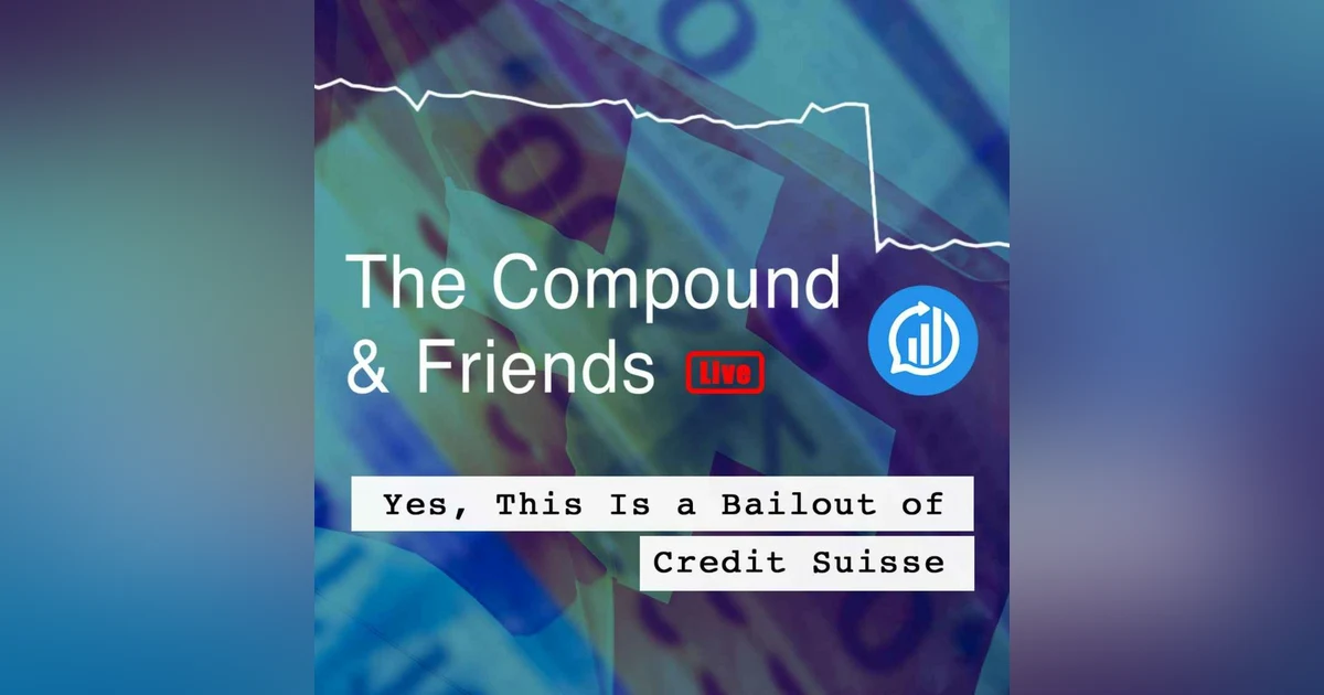 Yes, This Is a Bailout of Credit Suisse