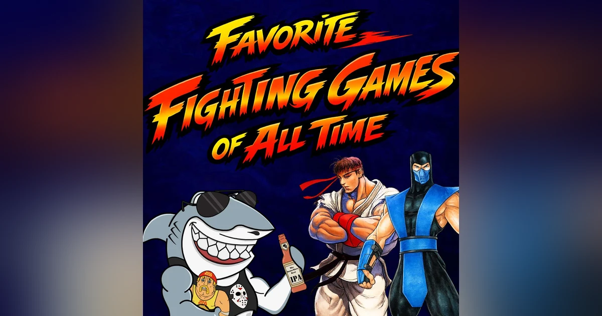 Favorite Fighting Games Of All-Time