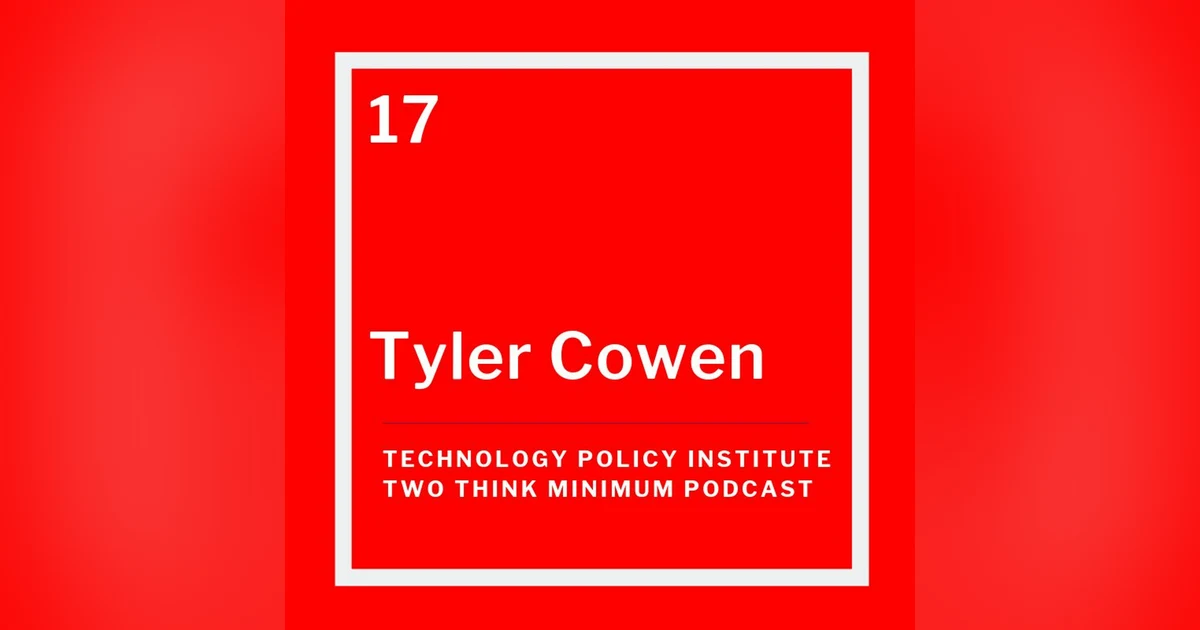 Tyler Cowen and Big Business: A Love Letter to an American Anti-Hero