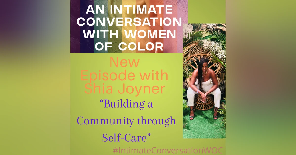 Building a Community through Self-Care with Shia Joyner
