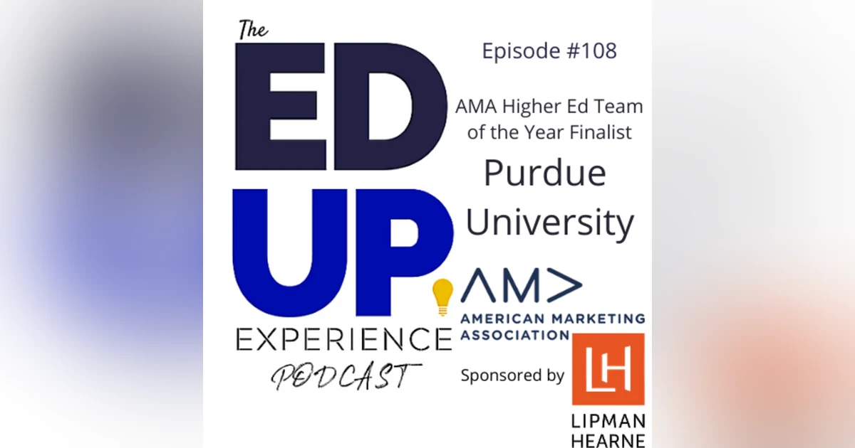 108: Purdue University - AMA Higher Ed Team of the Year Finalist