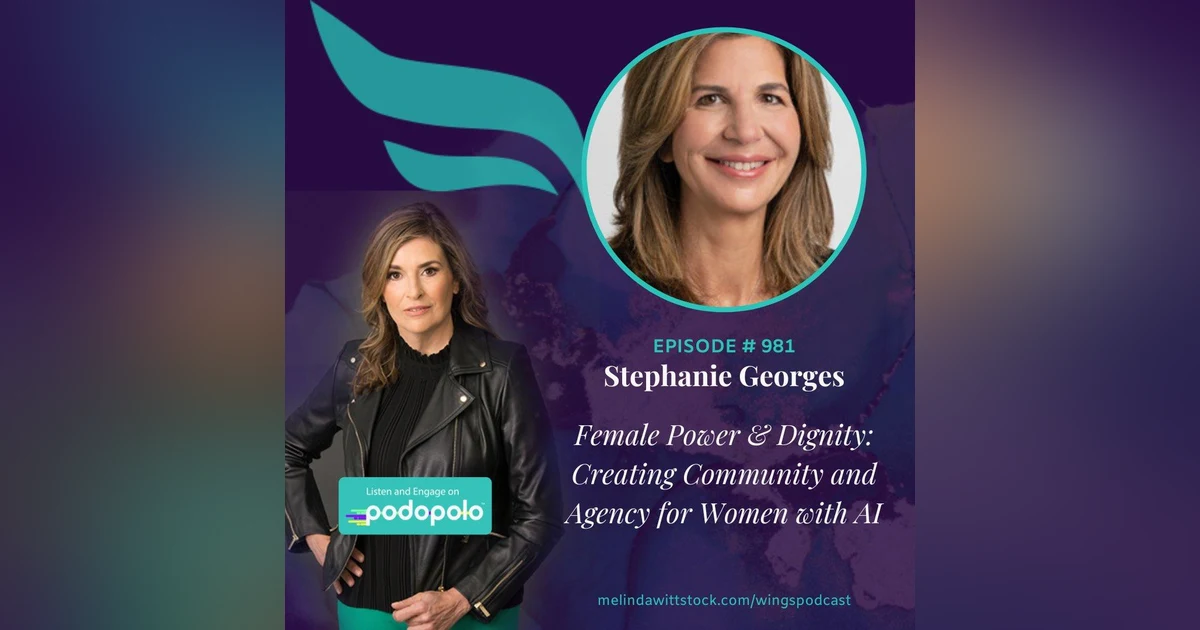 Female Power and Dignity: Entrepreneur Stephanie Georges on Creating Community and Agency for Women with AI