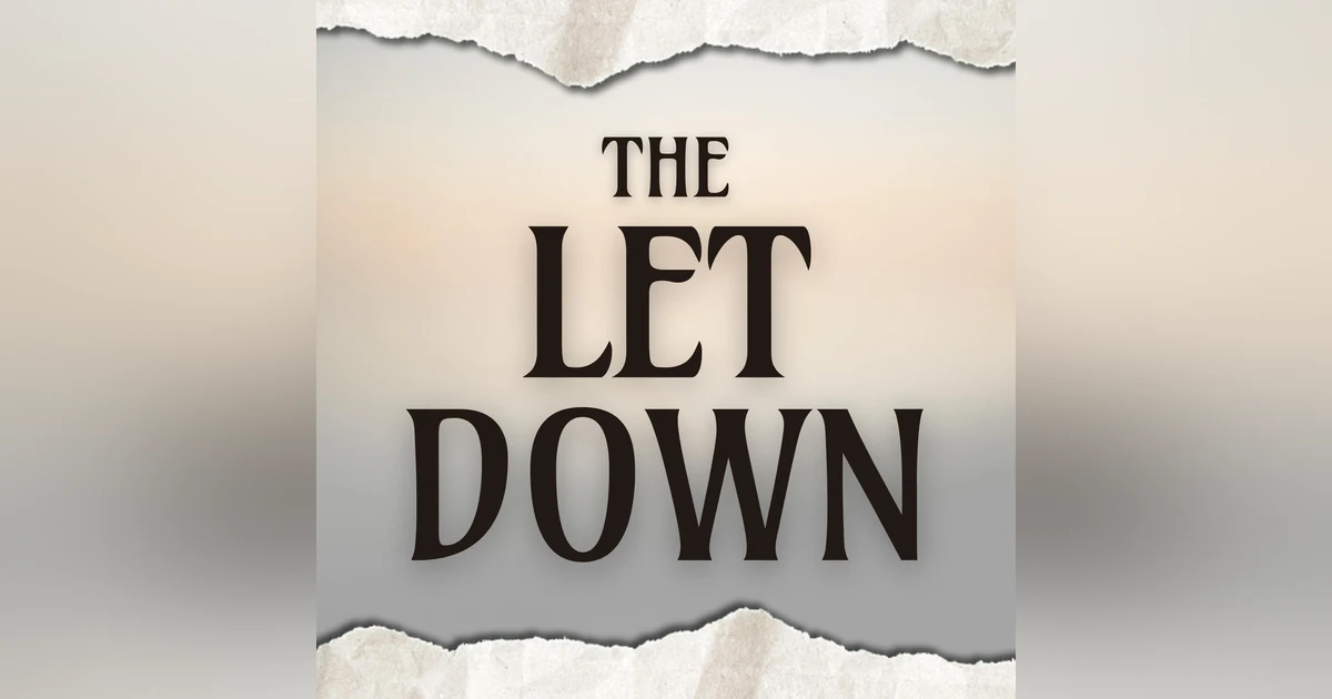 The Let Down