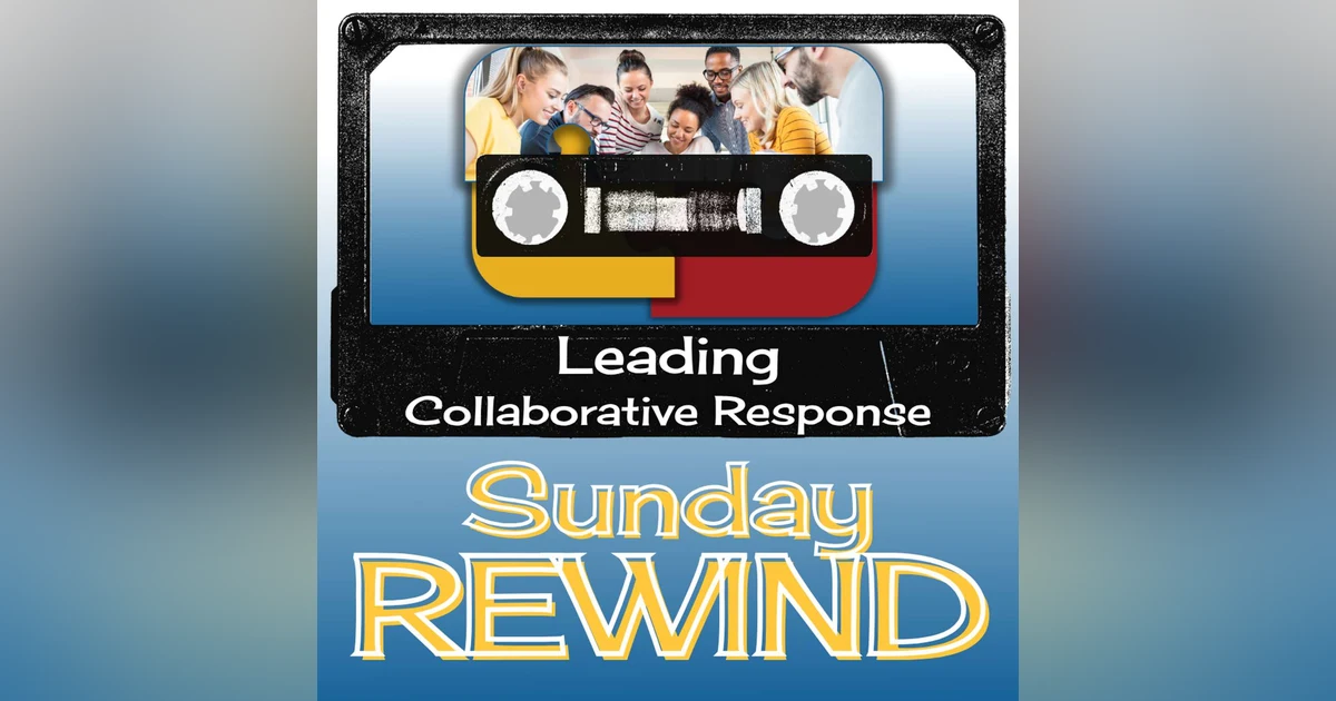 SUNDAY REWIND - Welcoming New Admin to a School with a Culture of Collaboration