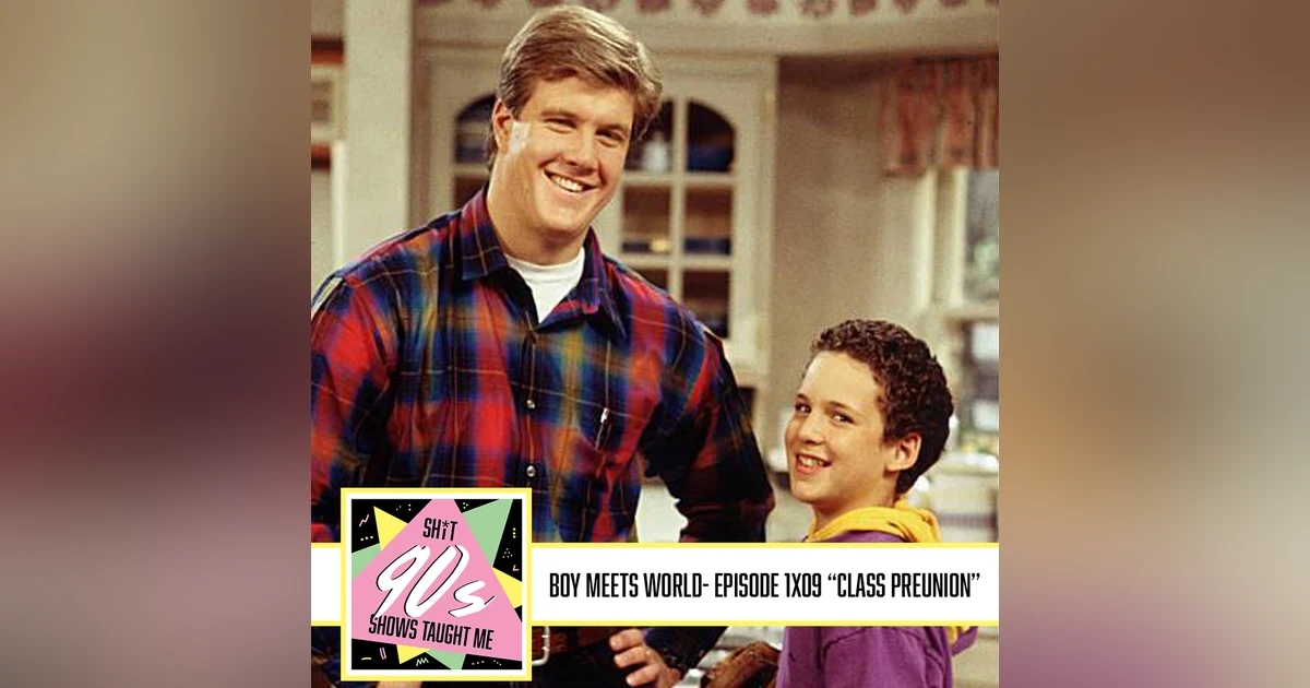 Boy Meets World: Season 1 Episode 9 - Class Preunion