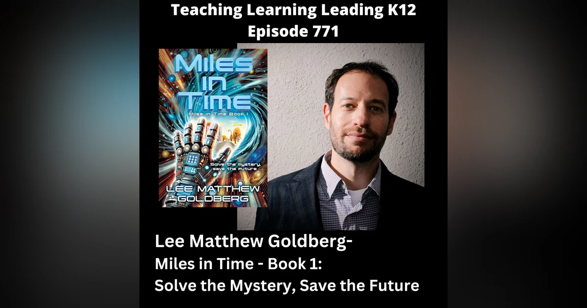 Lee Matthew Goldberg - Miles in Time - Book 1: Solve the Mystery, Save the Future - 771