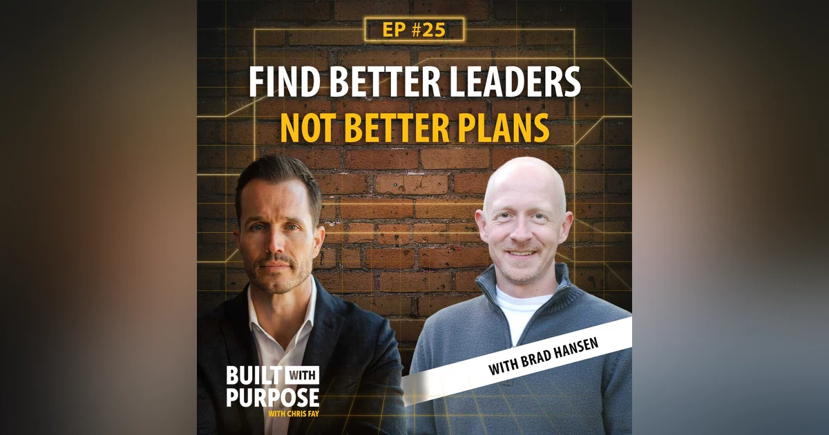 You Don’t Need a Career Plan, You Need Better Mentors | Brad Hansen