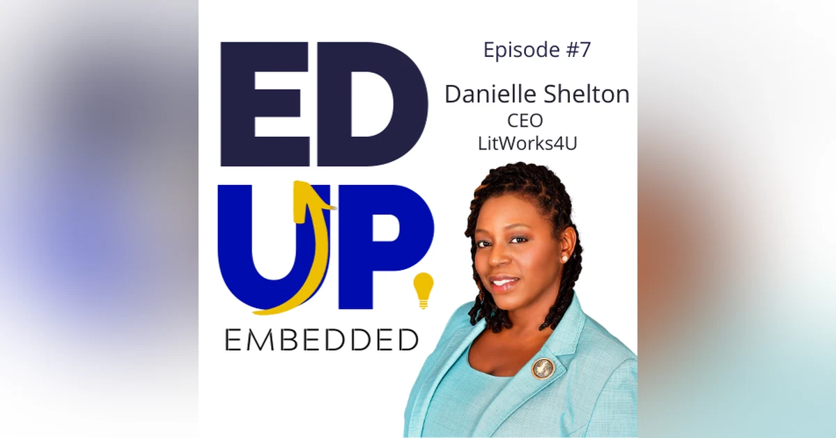 7: Danielle Shelton, Founder, LitWorks4u