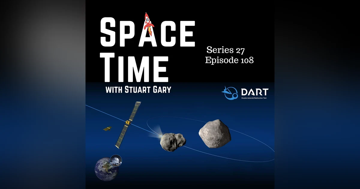 S27E108: NASA's Asteroid Deflection, Lunar Gateway Milestones, and Blue Origin's Latest Success