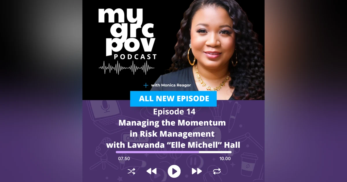 Managing the Momentum in Risk Management with Lawanda "Elle Michell" Hall