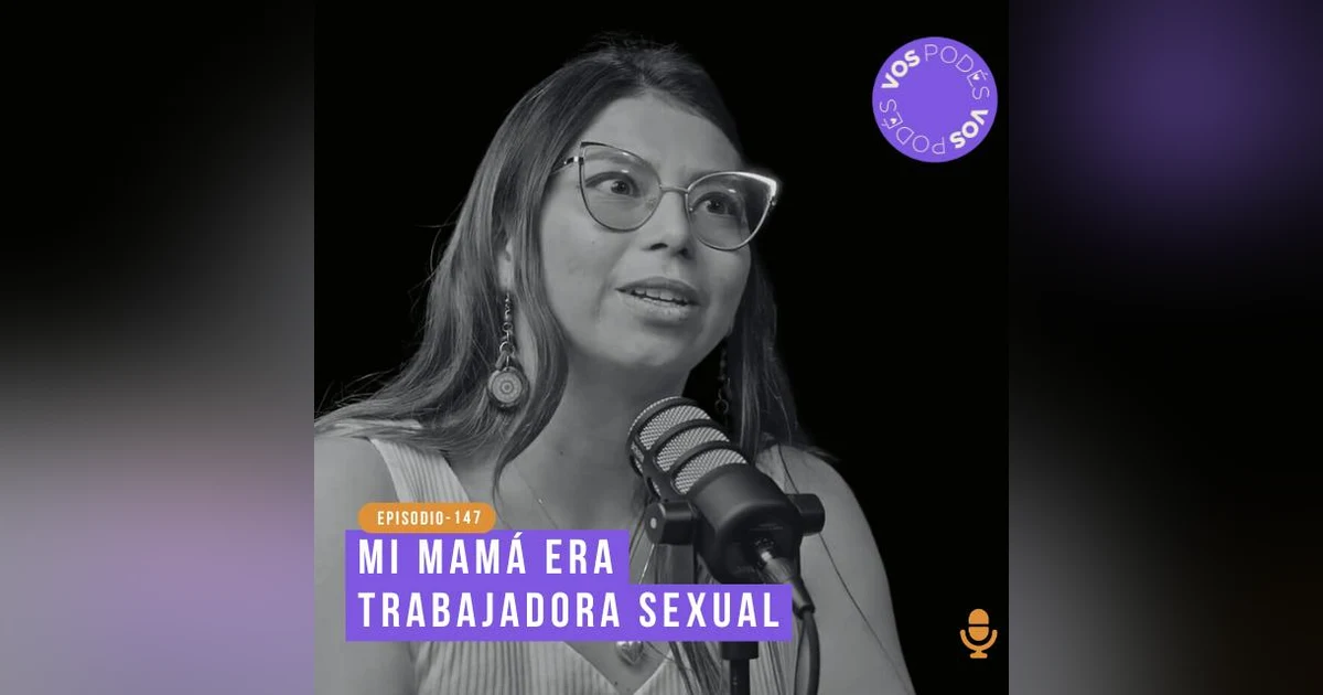 Mi mamá era trabajadora sexual - invitada: Paola Estrada