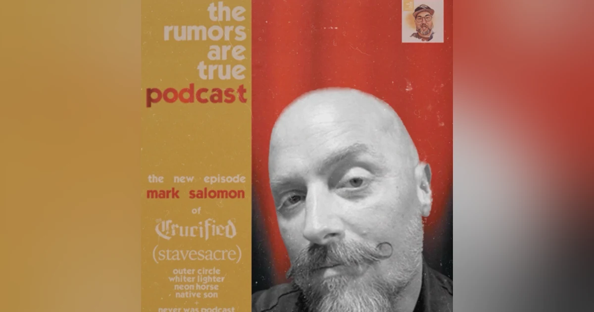 Mark Salomon (Stavesacre, The Crucified, Outer Circle, Native Son, Neon Horse, White Lighter, Never Was Podcast)