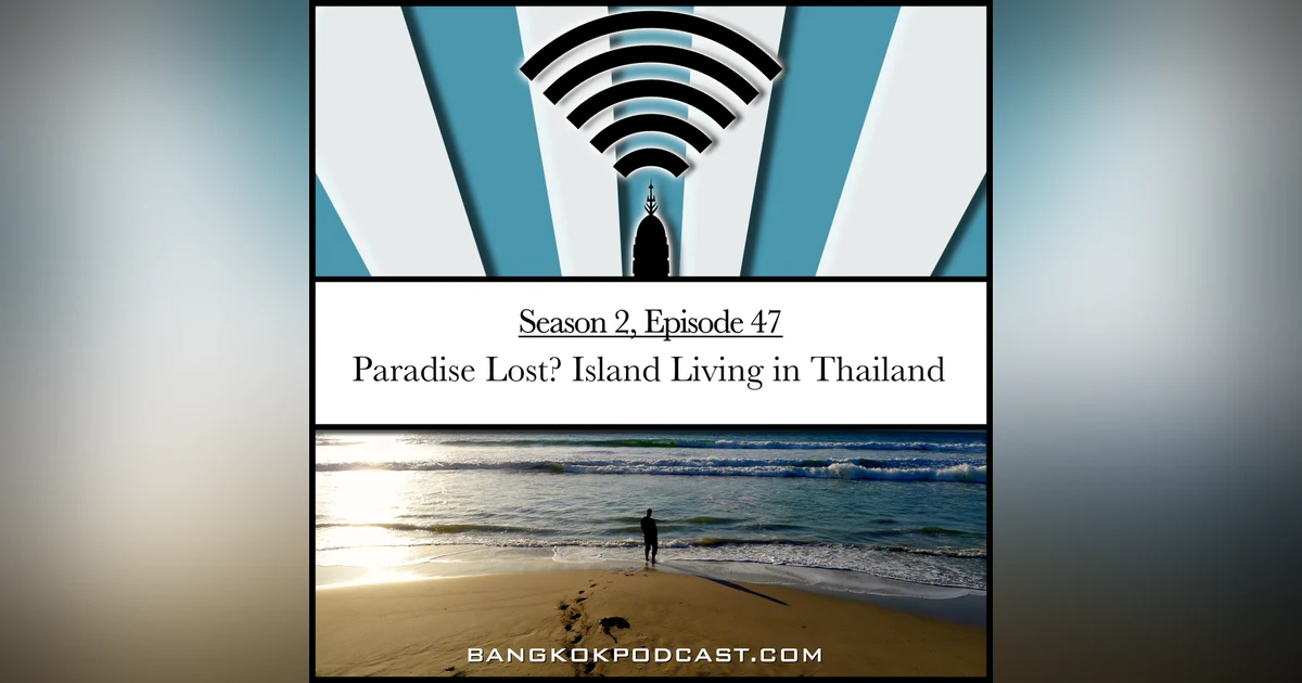 Paradise Lost? Island Living in Thailand (2.47)