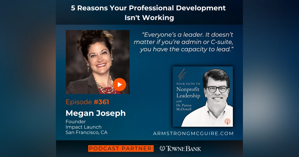 361: 5 Reasons Your Professional Development Isn't Working (Megan Joseph)