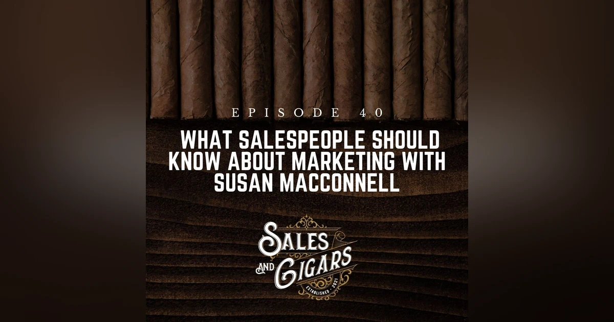What Salespeople Should Know About Marketing with Susan MacConnell