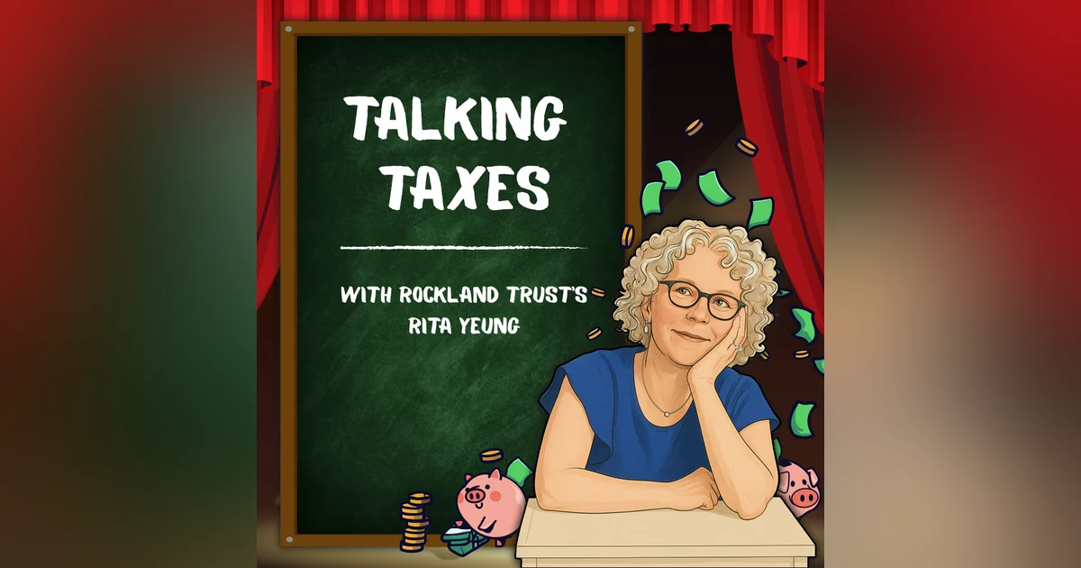 Talking Taxes with Rockland Trust’s Rita Yeung