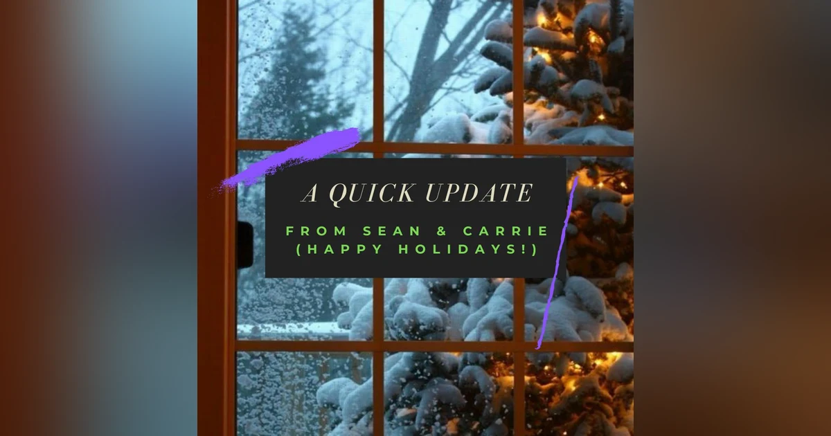 A Quick Update from Sean & Carrie