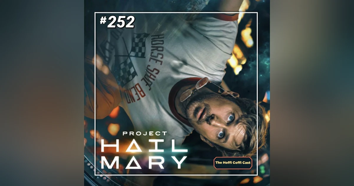 252 - Project Hail Mary (2026)
