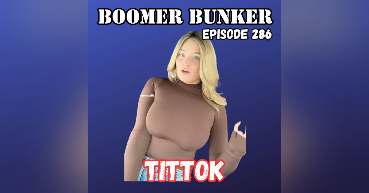 TitTok | Episode 286