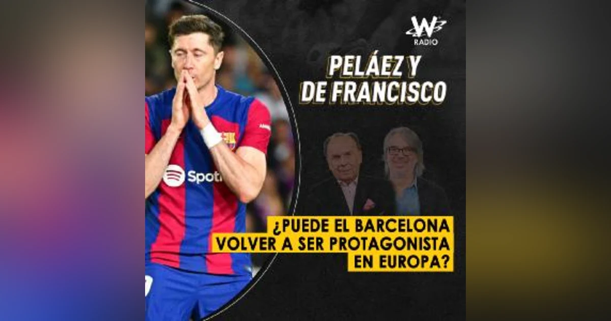 ¿Puede el Barcelona volver a ser protagonista en Europa?