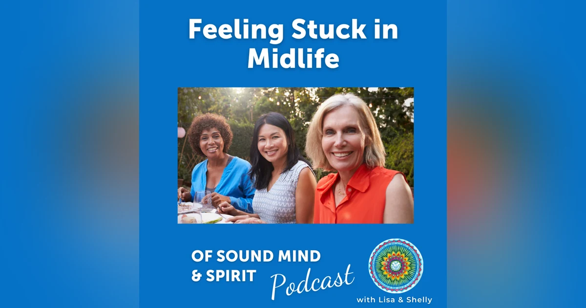 006. Feeling Stuck in Midlife