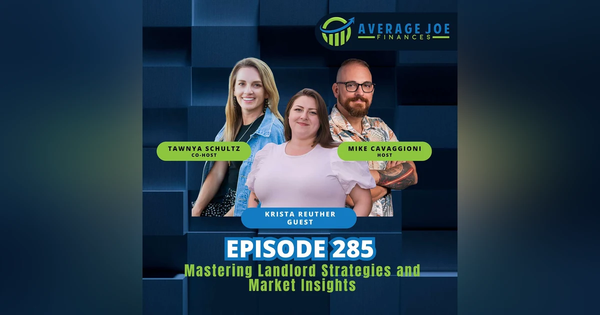 285. Mastering Landlord Strategies and Market Insights with Krista Reuther