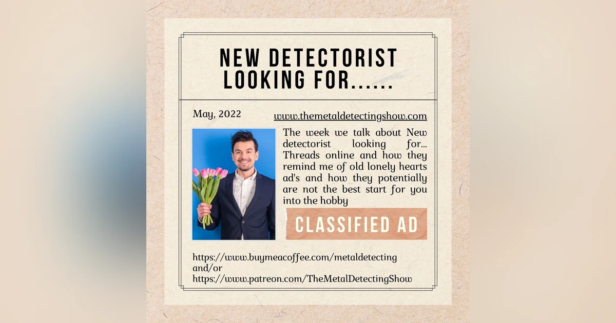 New Detectorist Looking for........