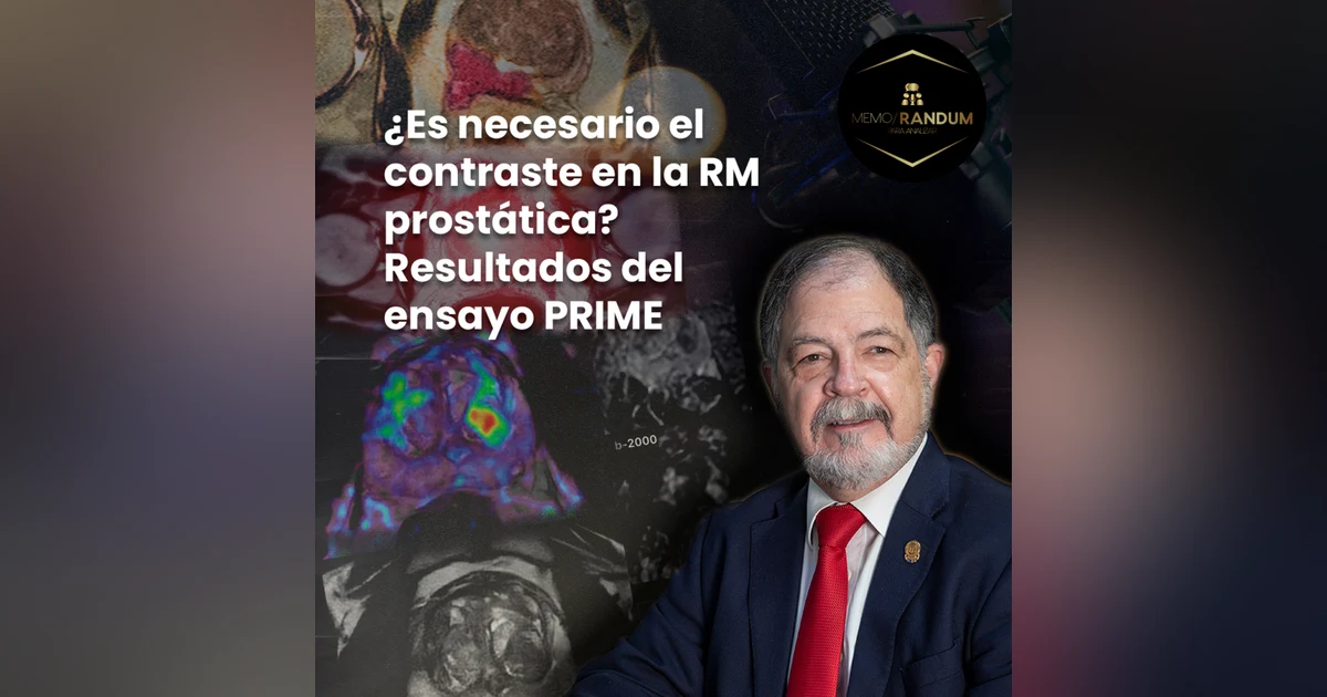 ¿Es necesario el contraste en la RM prostática? Resultados del ensayo PRIME.