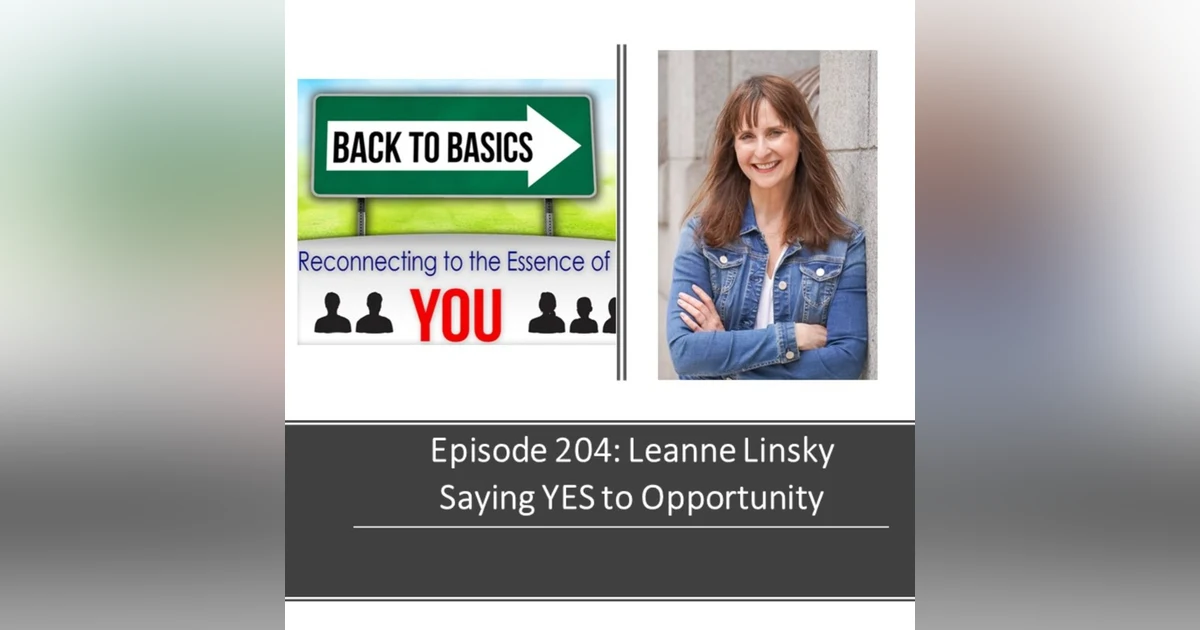 E204: Leanne Linsky - Saying YES to opportunity