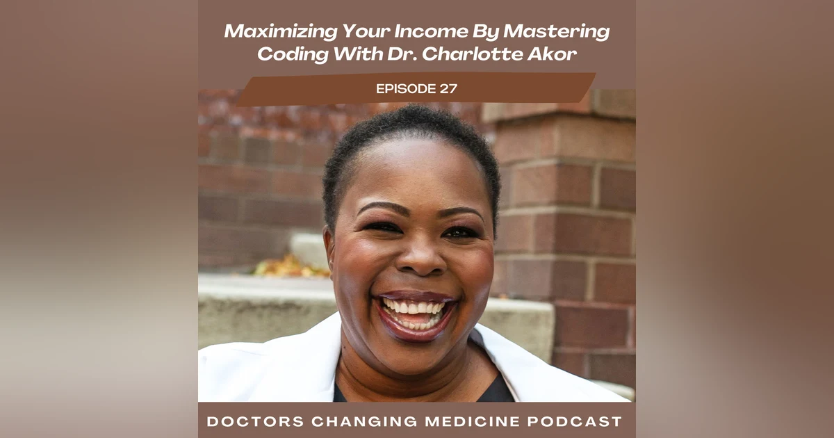 Maximizing Your Income By Mastering Coding With Dr. Charlotte Akor