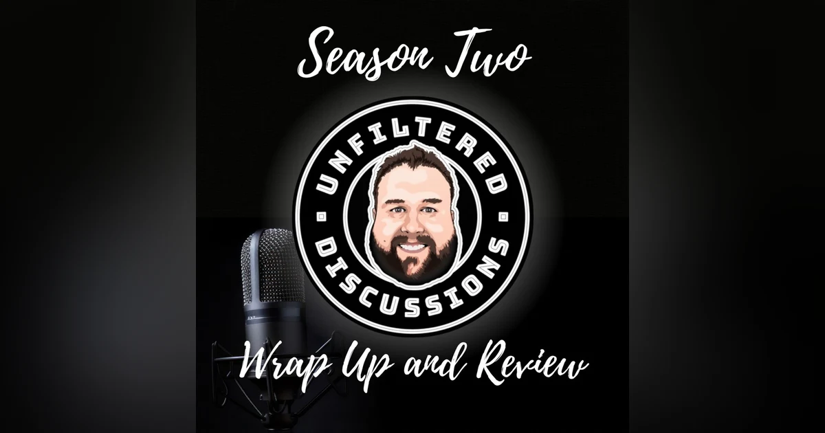 Season Two Wrap Up and Review