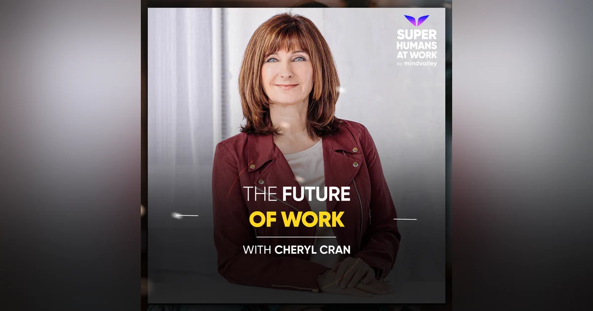 The Future Of Work - Cheryl Cran