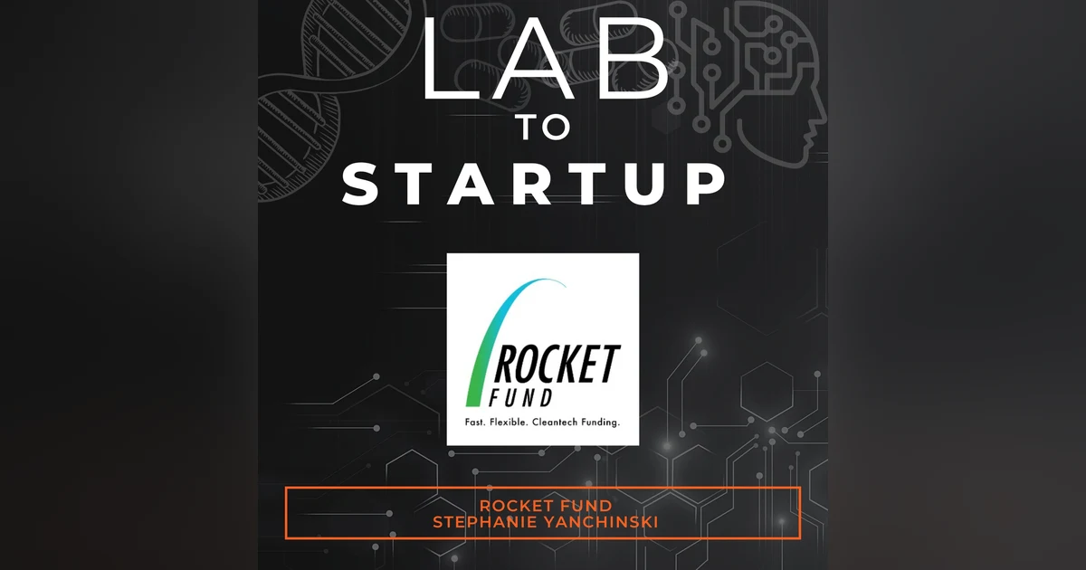 Rocket Fund- helping academic innovators in the cleantech and sustainability space turn their technologies into commercial realities through grants, mentoring and education.