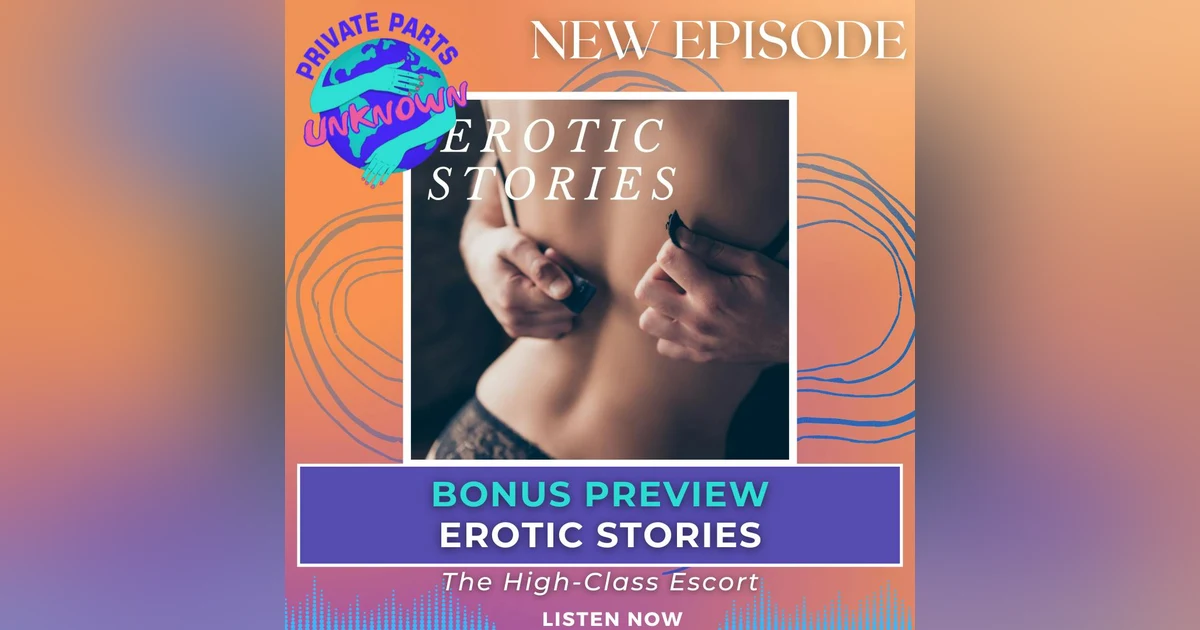 Introducing: Erotic Stories "The High-Class Escort"