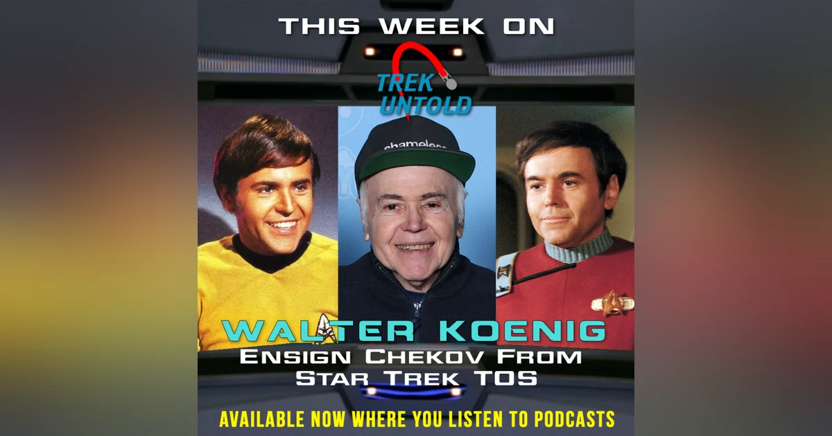 63: Walter Koenig Goes Beyond "Star Trek"
