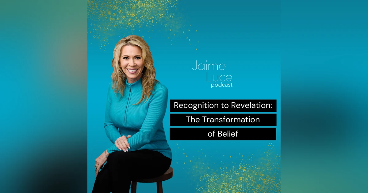 Recognition to Revelation: The Transformation of Belief