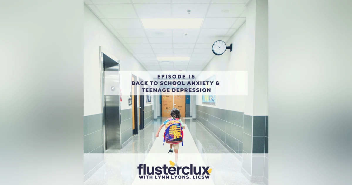 Listeners Ask: Back To School Anxiety and Teens Self Diagnosing Their Depression