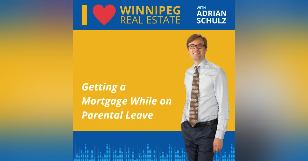 Getting a Mortgage While on Parental Leave