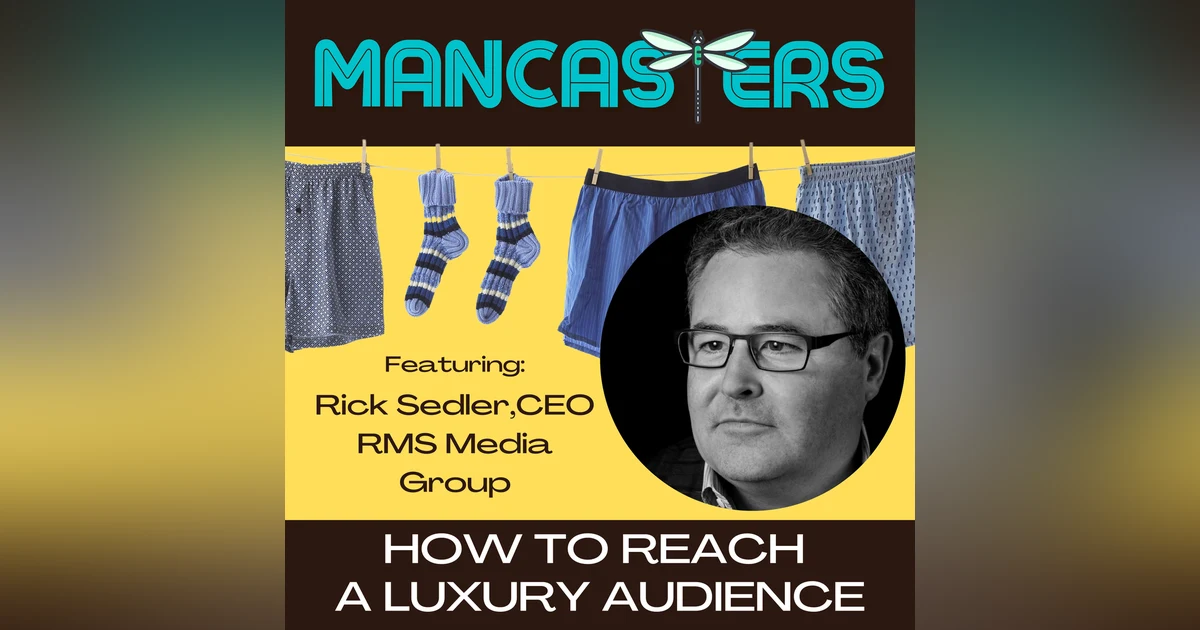 How To Reach A Targeted Audience In The Luxury Lifestyle / Elite Category with Rick Sedler, CEO & Founder of RMS Media Group, Inc.