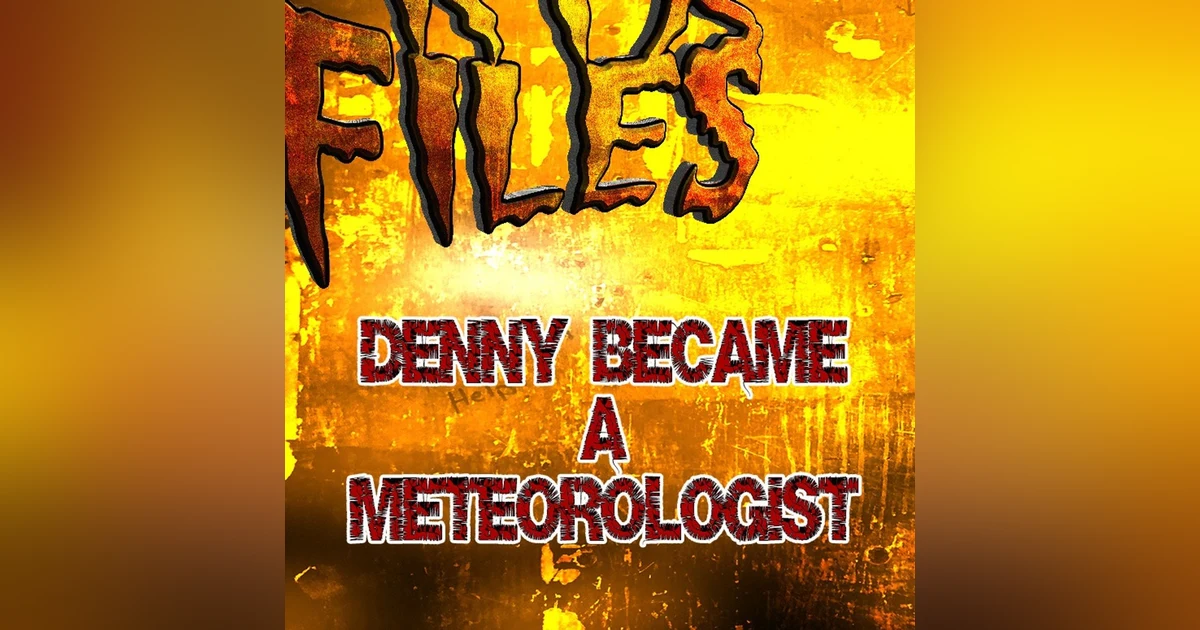 S348- Denny became a meteorologist.