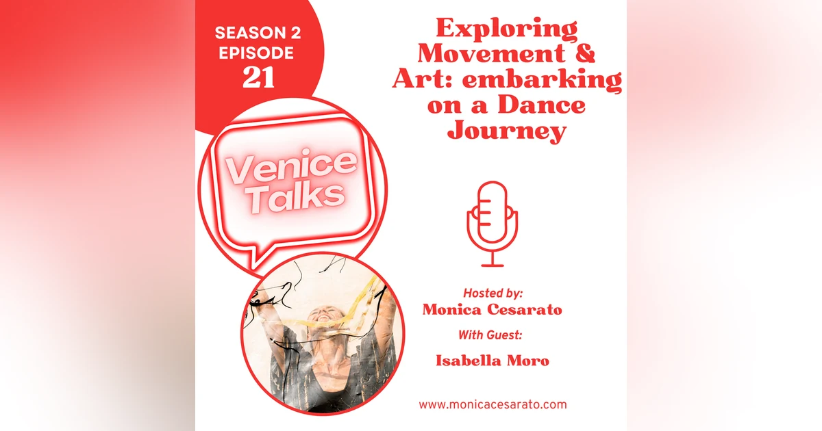 S2 Ep.21 - The Power of Dance in Venice