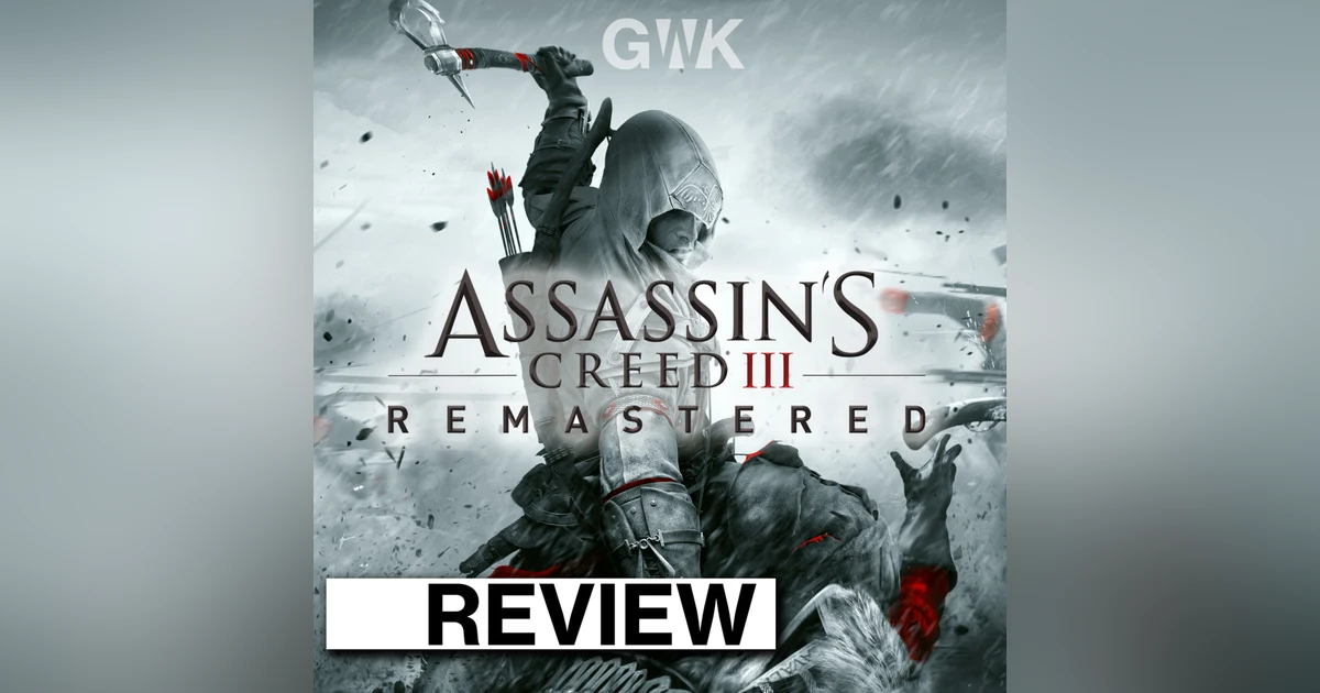REVIEW: Ubisoft's "Assassin's Creed 3: Remastered"