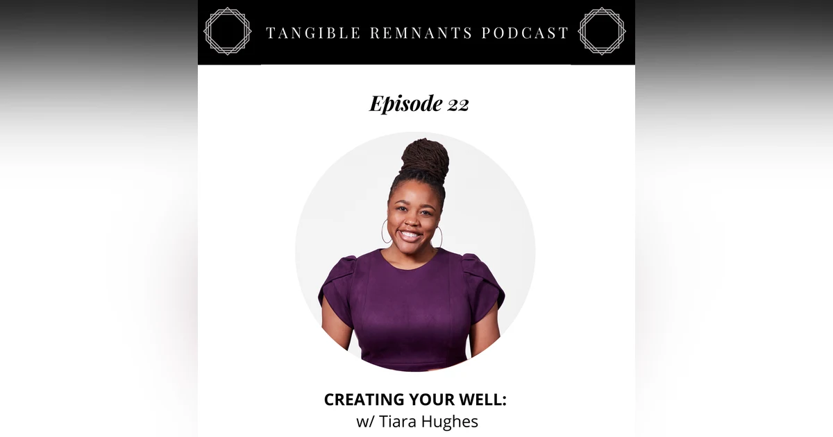 Creating Your Well w/ Tiara Hughes