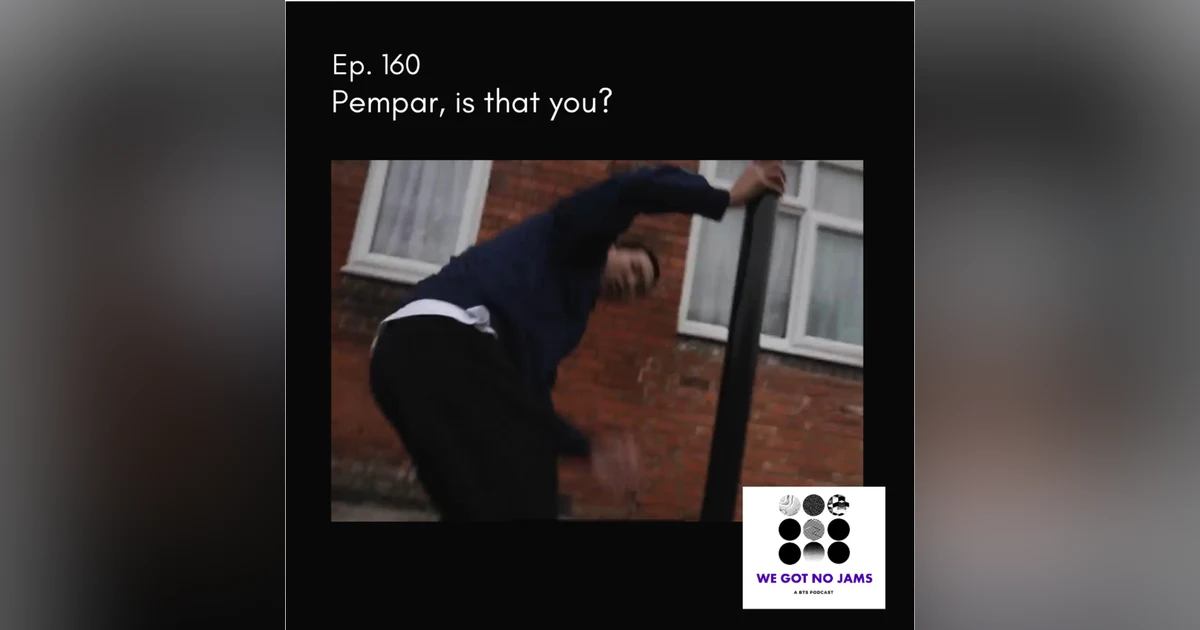 160. Pempar, is that you?
