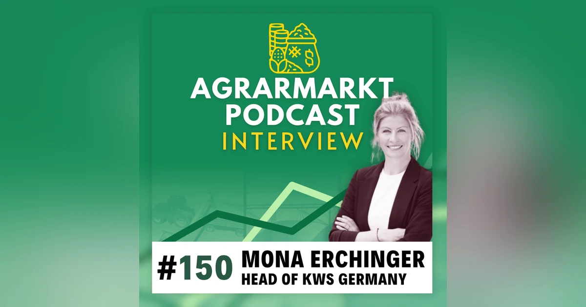 #150 🌱 Deepdive Saatgutmarkt mit Mona Erchinger, Head of KWS Deutschland