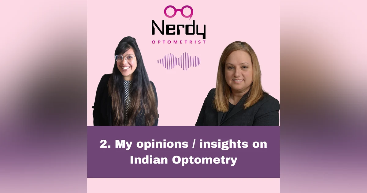 2. My opinions / insights on Indian Optometry