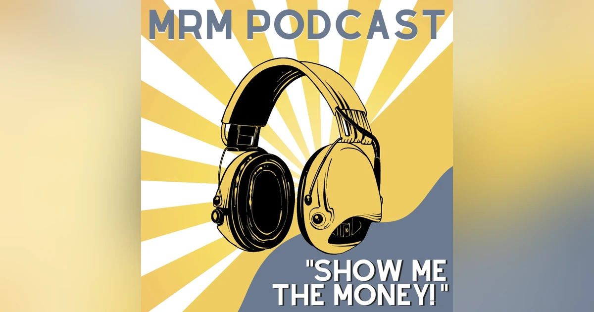 Ep 3 - Show Me The Money!